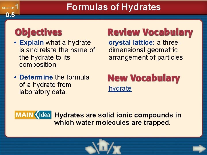1 0. 5 SECTION Formulas of Hydrates • Explain what a hydrate is and