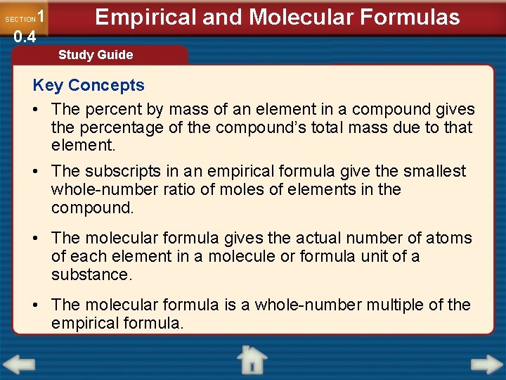 1 0. 4 SECTION Empirical and Molecular Formulas Study Guide Key Concepts • The