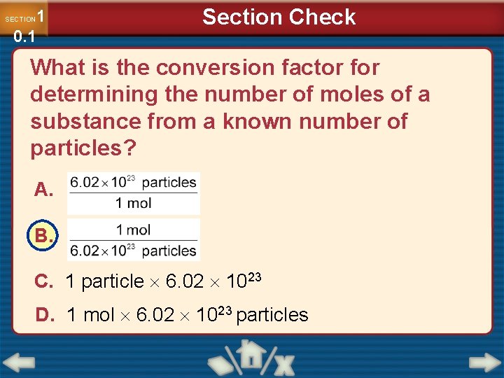 1 0. 1 SECTION Section Check What is the conversion factor for determining the