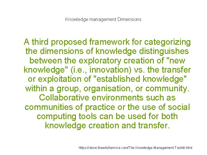 Knowledge management Dimensions 1 A third proposed framework for categorizing the dimensions of knowledge