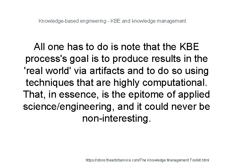 Knowledge-based engineering - KBE and knowledge management All one has to do is note