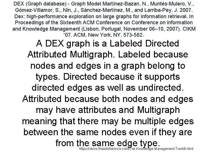 DEX (Graph database) - Graph Model Martínez-Bazan, N. , Muntés-Mulero, V. , Gómez-Villamor, S.