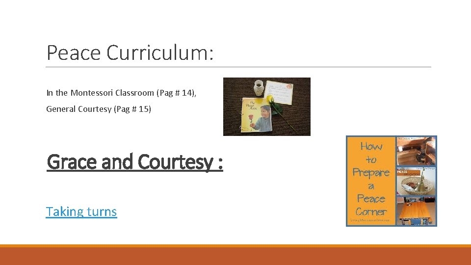 Peace Curriculum: In the Montessori Classroom (Pag # 14), General Courtesy (Pag # 15)