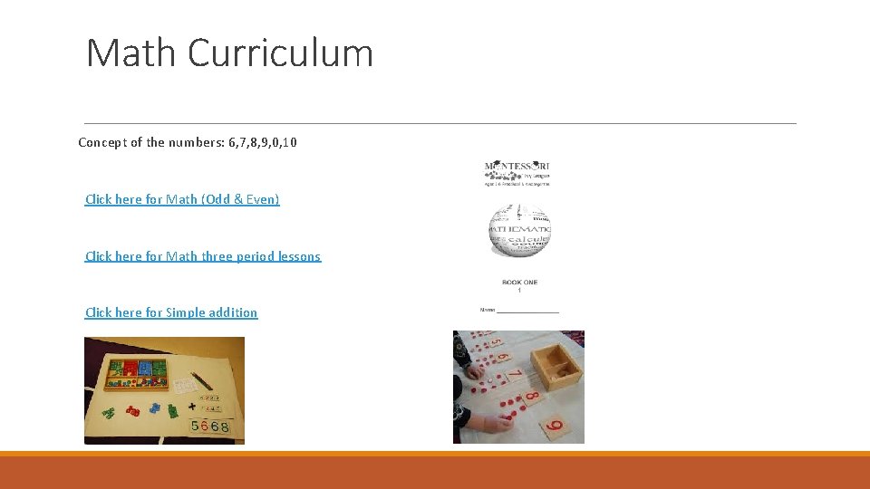 Math Curriculum Concept of the numbers: 6, 7, 8, 9, 0, 10 Click here