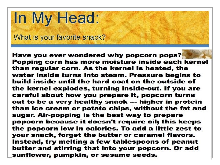 In My Head: What is your favorite snack? 