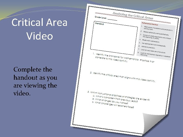 Critical Area Video Complete the handout as you are viewing the video. 
