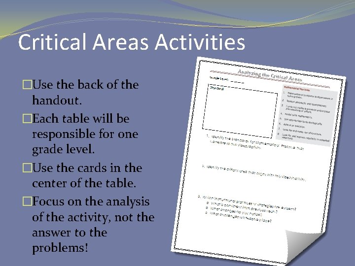 Critical Areas Activities �Use the back of the handout. �Each table will be responsible