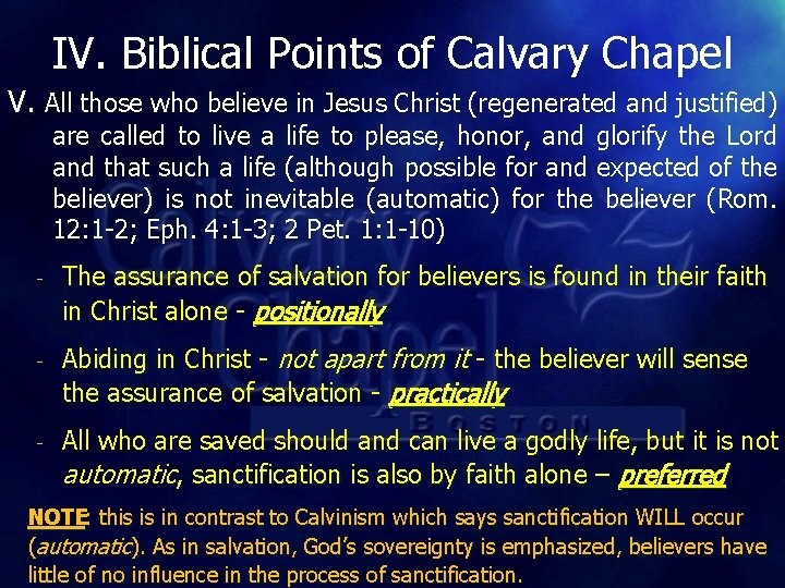 IV. Biblical Points of Calvary Chapel V. All those who believe in Jesus Christ