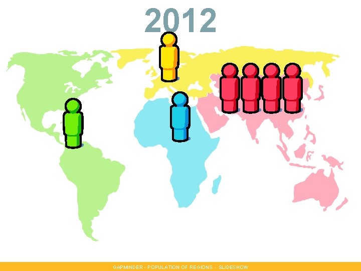 2012 GAPMINDER - POPULATION OF REGIONS - SLIDESHOW 