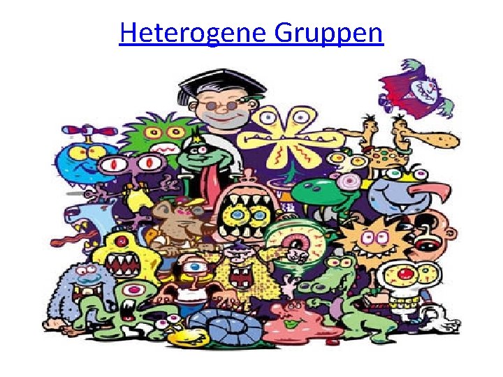 Heterogene Gruppen 