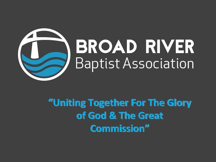 “Uniting Together For The Glory of God & The Great Commission” 