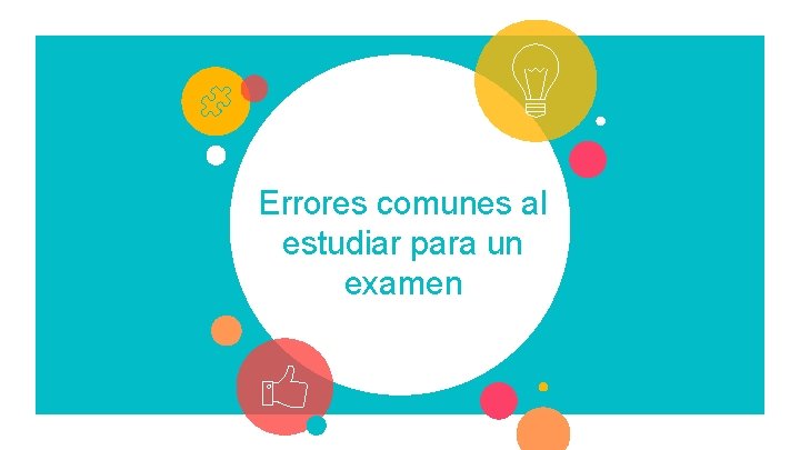Errores comunes al estudiar para un examen 