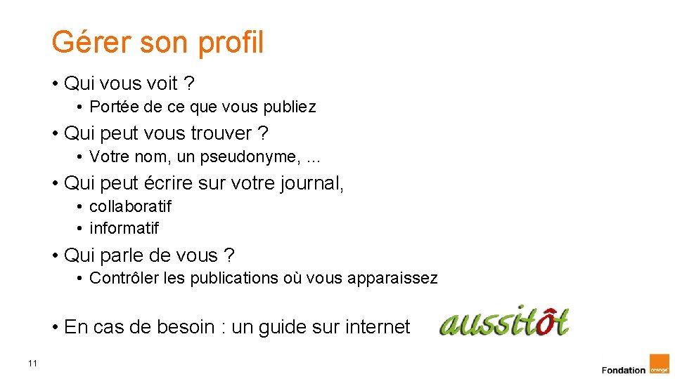 Gérer son profil • Qui vous voit ? • Portée de ce que vous