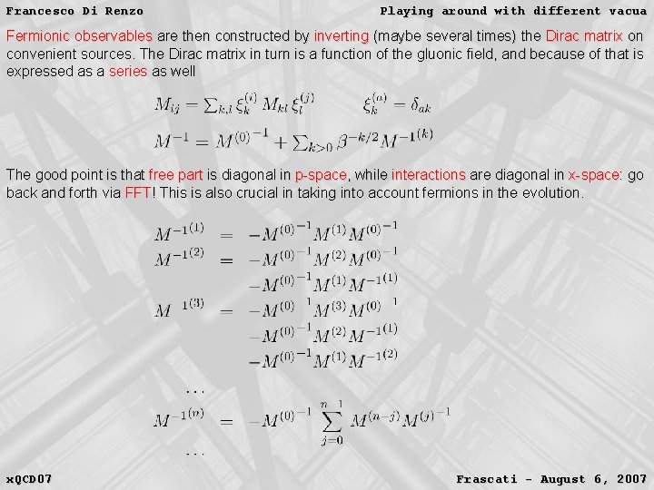 Francesco Di Renzo Playing around with different vacua Fermionic observables are then constructed by Francesco Di Renzo Playing around with different vacua Fermionic observables are then constructed by