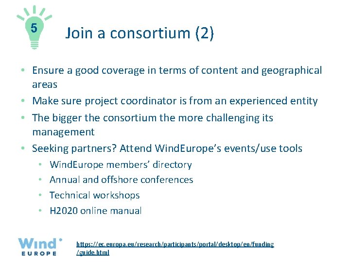 5 Join a consortium (2) • Ensure a good coverage in terms of content