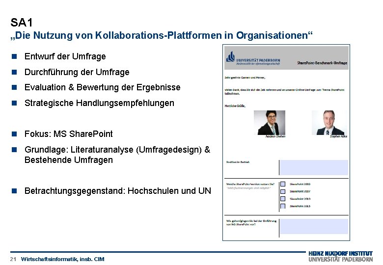 SA 1 „Die Nutzung von Kollaborations-Plattformen in Organisationen“ Entwurf der Umfrage Durchführung der Umfrage