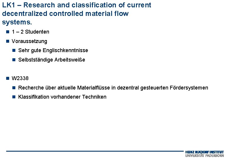 LK 1 – Research and classification of current decentralized controlled material flow systems. 1