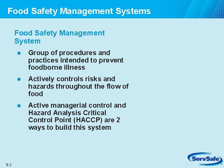 Food Safety Management Systems Food Safety Management System 9 -2 l Group of procedures