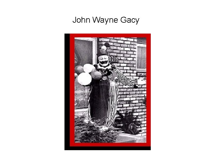 John Wayne Gacy 