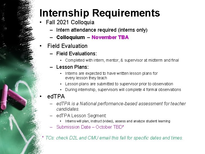 Internship Requirements • Fall 2021 Colloquia – Intern attendance required (interns only) – Colloquium