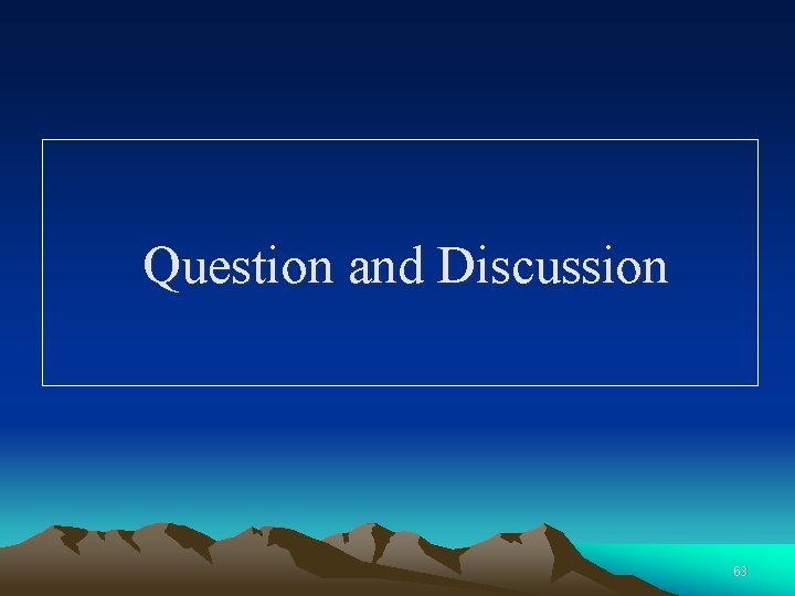 Question and Discussion 63 