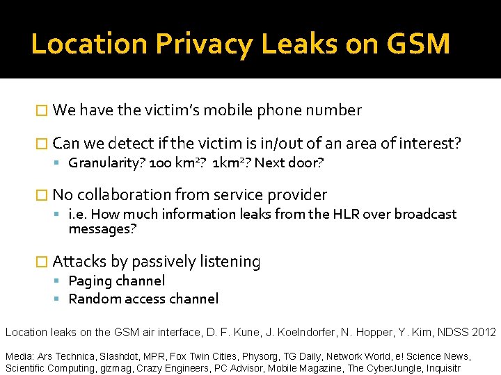 Location Privacy Leaks on GSM � We have the victim’s mobile phone number �