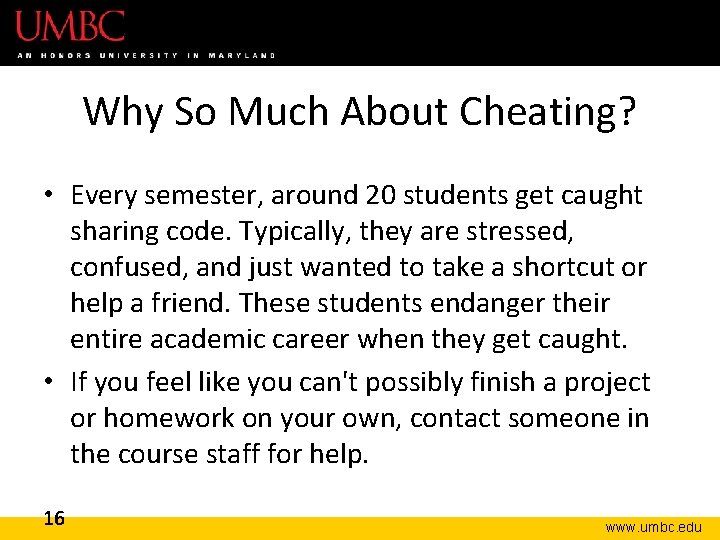 Why So Much About Cheating? • Every semester, around 20 students get caught sharing