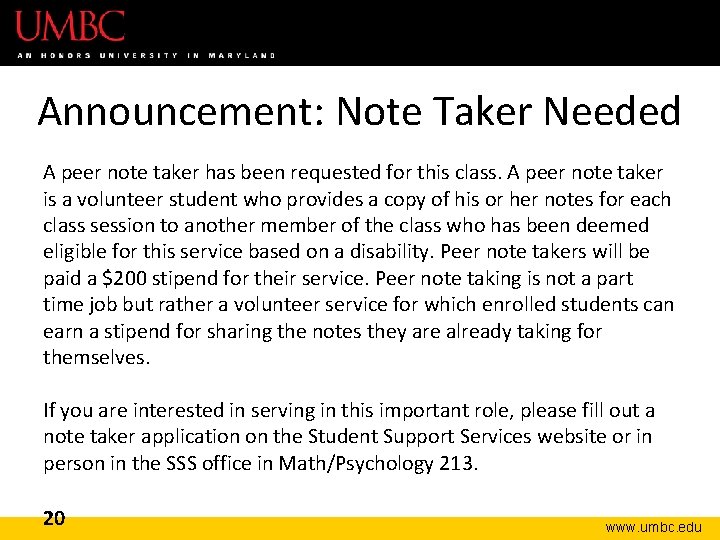 Announcement: Note Taker Needed A peer note taker has been requested for this class.