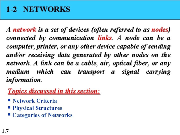 1 -2 NETWORKS A network is a set of devices (often referred to as