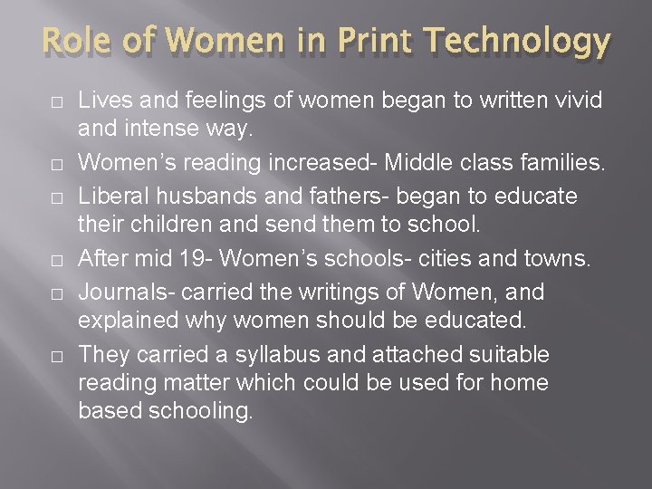 Role of Women in Print Technology � � � Lives and feelings of women Role of Women in Print Technology � � � Lives and feelings of women