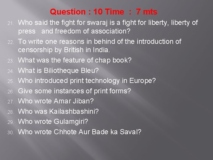 Question : 10 Time : 7 mts 21. 22. 23. 24. 25. 26. 27.