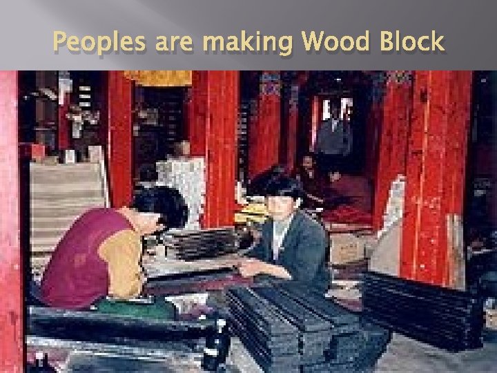 Peoples are making Wood Block Peoples are making Wood Block