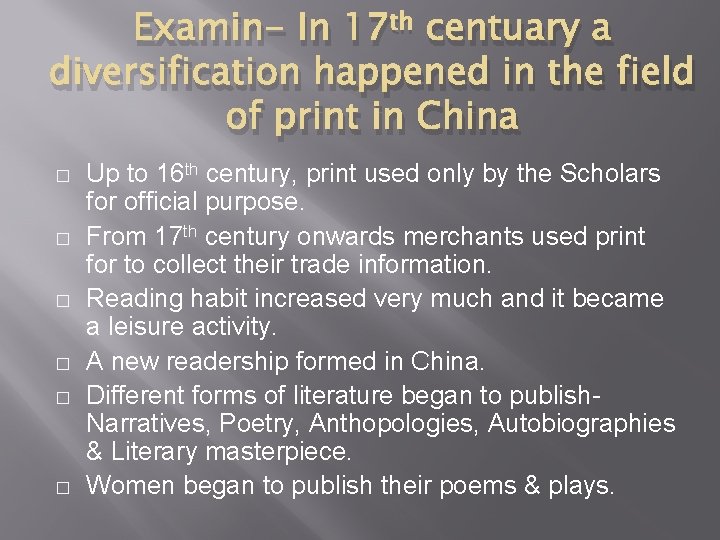 Examin- In 17 th centuary a diversification happened in the field of print in Examin- In 17 th centuary a diversification happened in the field of print in