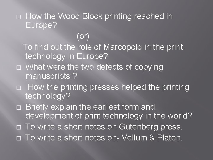 How the Wood Block printing reached in Europe? (or) To find out the role