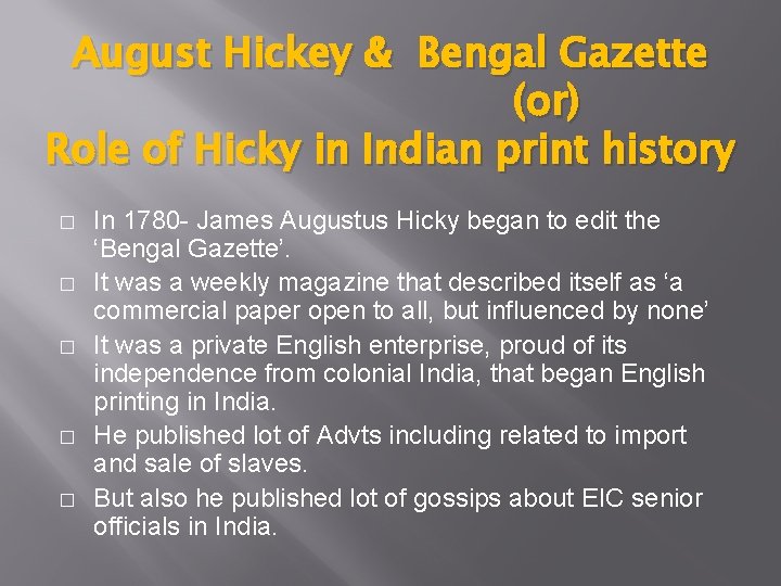 August Hickey & Bengal Gazette (or) Role of Hicky in Indian print history �