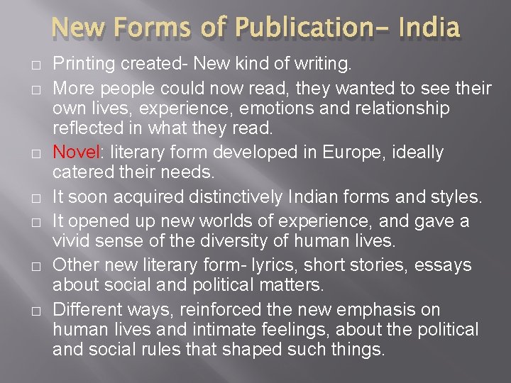 New Forms of Publication- India � � � � Printing created- New kind of