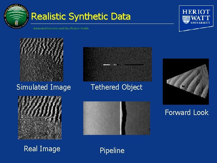 Realistic Synthetic Data Automated Detection and Classification Models Simulated Image Tethered Object Forward Look