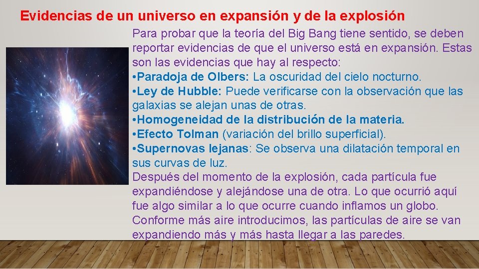 Evidencias de un universo en expansión y de la explosión Para probar que la