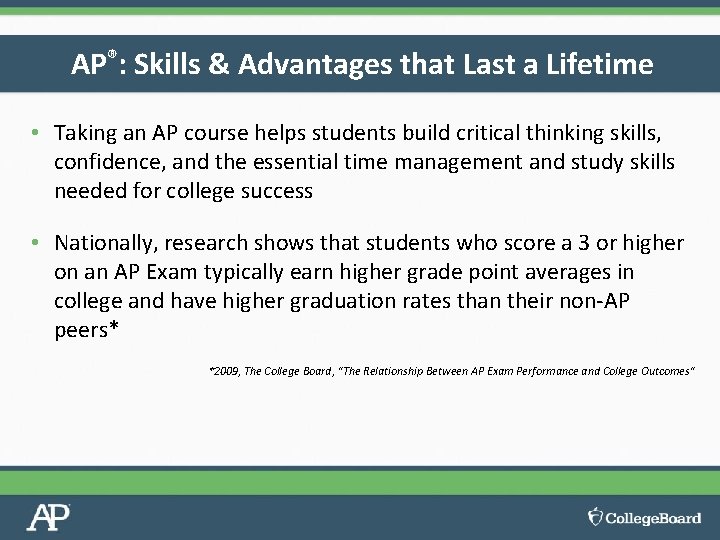 AP®: Skills & Advantages that Last a Lifetime • Taking an AP course helps