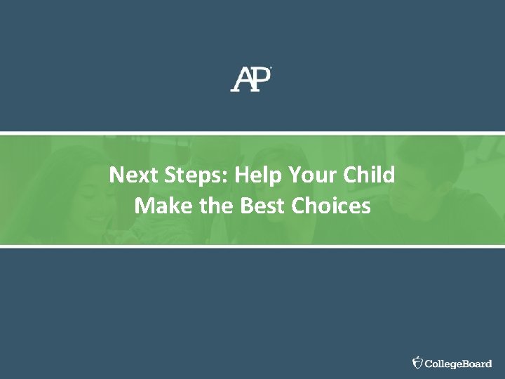 Next Steps: Help Your Child Make the Best Choices 