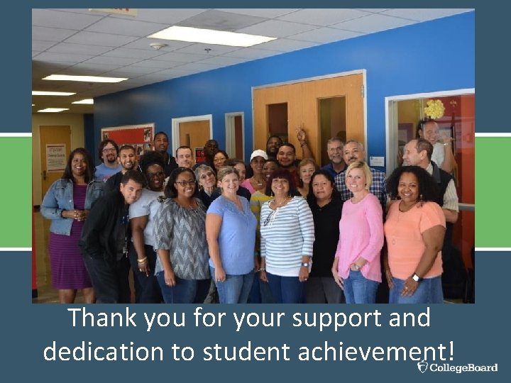 Thank you for your support and dedication to student achievement! 