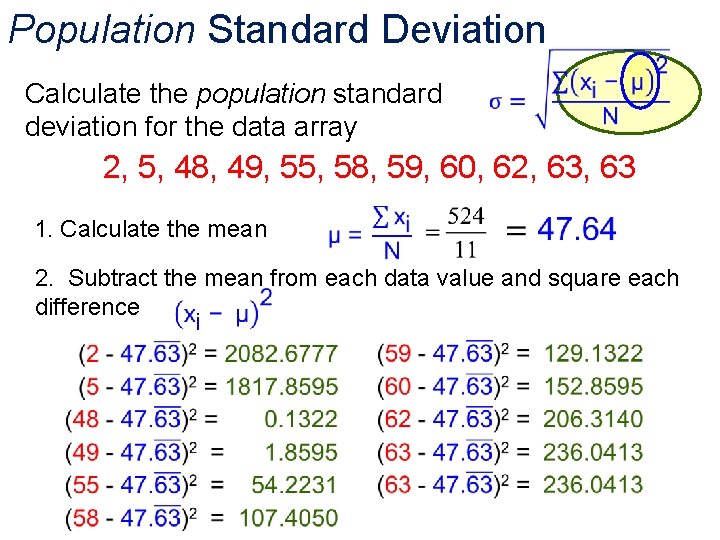 Population Standard Deviation Calculate the population standard deviation for the data array 2, 5,