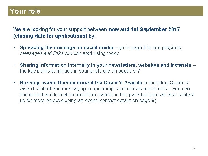Your role We are looking for your support between now and 1 st September