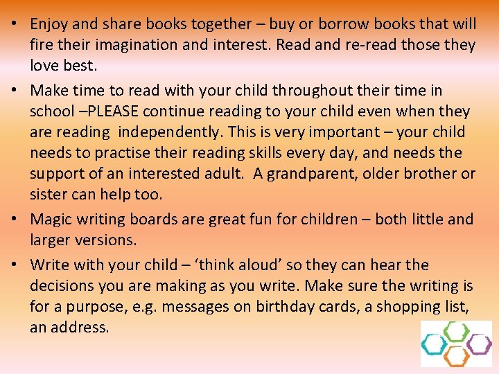  • Enjoy and share books together – buy or borrow books that will