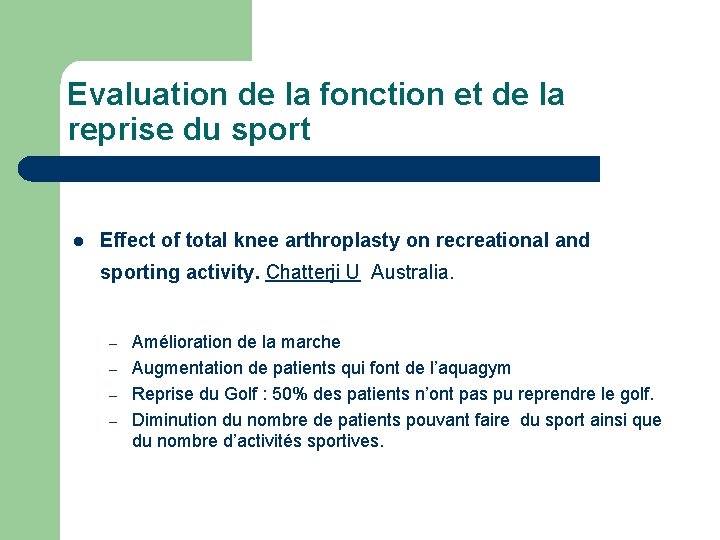 Evaluation de la fonction et de la reprise du sport l Effect of total Evaluation de la fonction et de la reprise du sport l Effect of total
