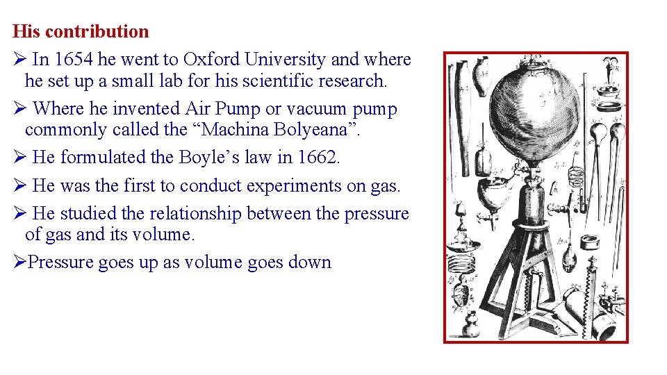 His contribution Ø In 1654 he went to Oxford University and where he set