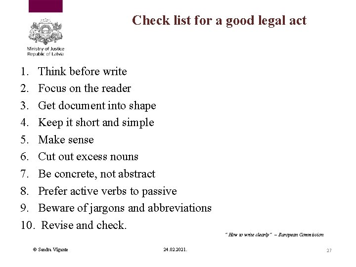 Check list for a good legal act 1. Think before write 2. Focus on