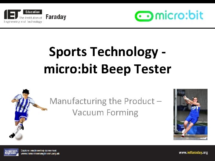 Sports Technology micro: bit Beep Tester Manufacturing the Product – Vacuum Forming 