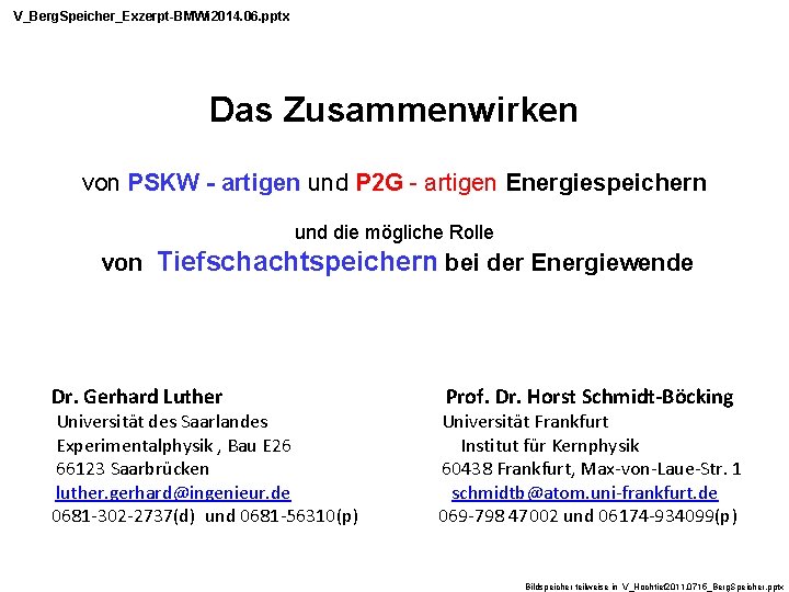 V_Berg. Speicher_Exzerpt-BMWi 2014. 06. pptx Das Zusammenwirken von PSKW - artigen und P 2