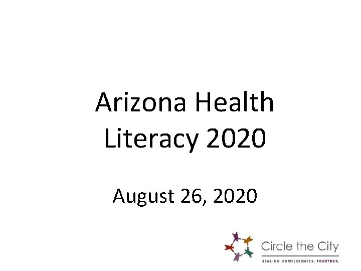 Arizona Health Literacy 2020 August 26, 2020 